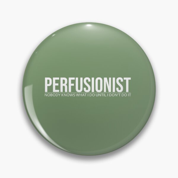 Item preview, Perfusionist - Nobody knows what I do until i don't do it  designed and sold by clinical-merch.
