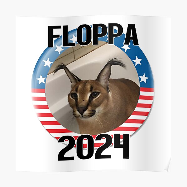 Vote For Floppa 2024 Poster For Sale By Msrblesalesman Redbubble   Poster,504x498,f8f8f8 Pad,600x600,f8f8f8 