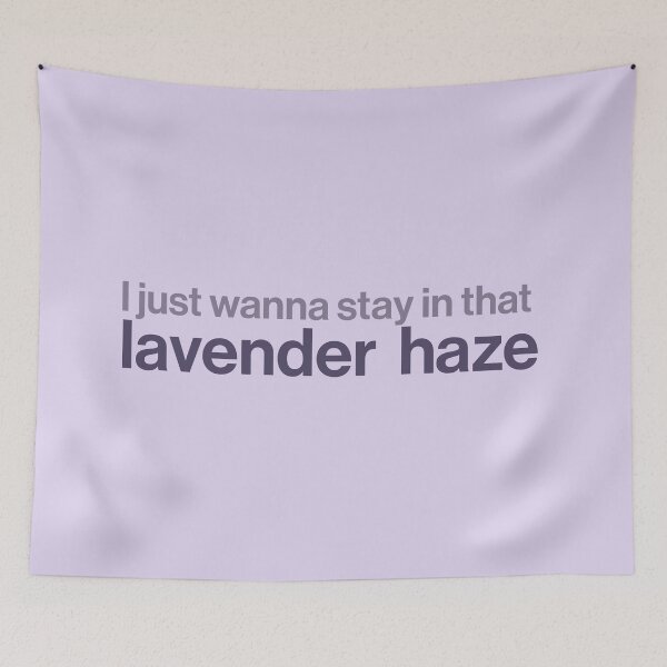 Item preview, i just wanna stay in that lavender haze designed and sold by Ib1029.