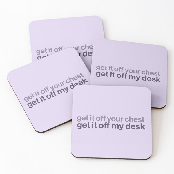Item preview, get it off your chest, get it off my desk designed and sold by Ib1029.