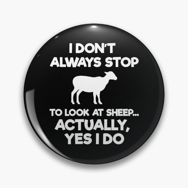 Item preview, Funny I Don't Always Stop To Look At Sheep Lover Gift designed and sold by JackCurtis1991.