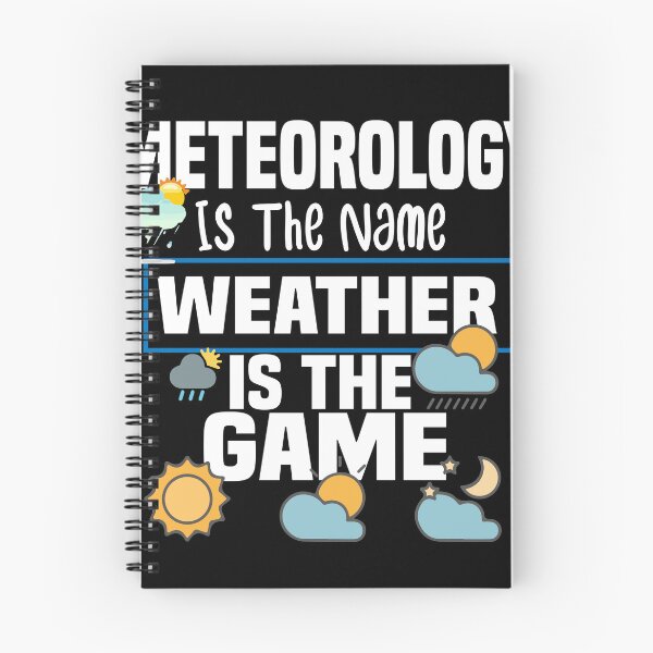 Item preview,  Meteorology Is The Name Weather Is The Game designed and sold by ZOUBAH.
