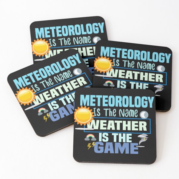 Item preview,  Meteorology Is The Name Weather Is The Game designed and sold by ZOUBAH.