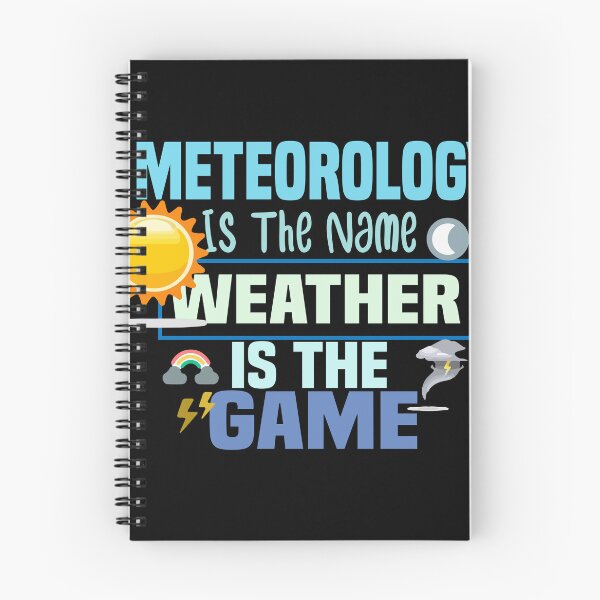 Item preview,  Meteorology Is The Name Weather Is The Game designed and sold by ZOUBAH.