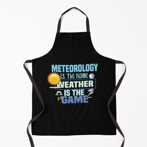 Item preview,  Meteorology Is The Name Weather Is The Game designed and sold by ZOUBAH.