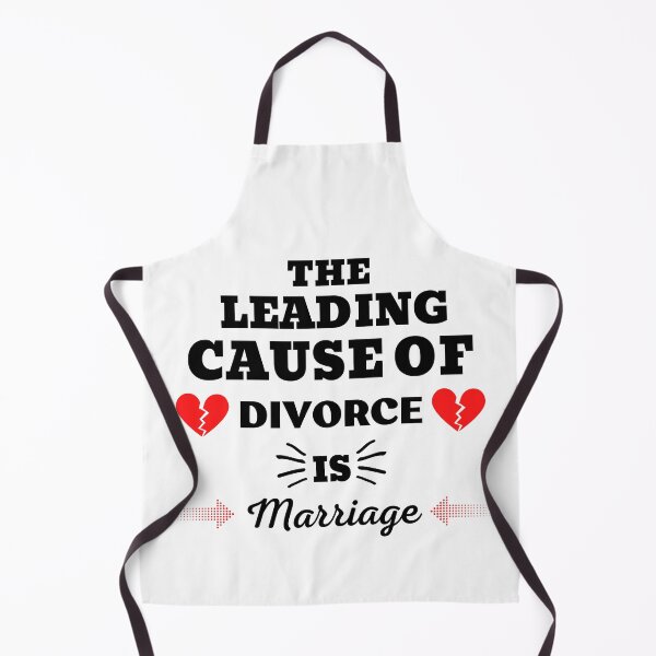 Item preview, THE LEADING CAUSE OF DIVORCE IS MARRIAGE designed and sold by ZhacoysDesignz.
