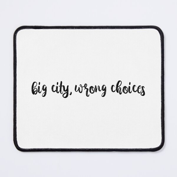 Item preview, Big City Wrong Choices Question Lyrics Taylor Swift designed and sold by BoldNFresh.