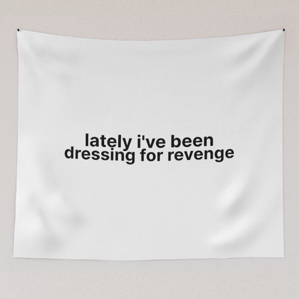Item preview, Lately Ive Been Dressing For Revenge Vigilante Shit Lyrics Taylor Swift designed and sold by BoldNFresh.