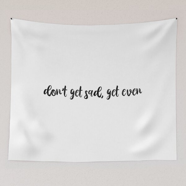Item preview, Dont Get Sad Get Even Vigilante Shit Lyrics Taylor Swift designed and sold by BoldNFresh.