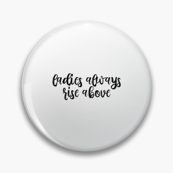 Item preview, Ladies Always Rise Above Vigilante Shit Lyrics Taylor Swift designed and sold by BoldNFresh.