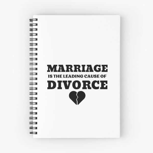 Item preview, MARRIAGE IS THE LEADING CAUSE OF DIVORCE designed and sold by ZhacoysDesignz.