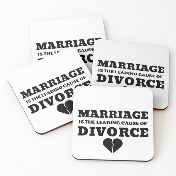 Item preview, MARRIAGE IS THE LEADING CAUSE OF DIVORCE designed and sold by ZhacoysDesignz.