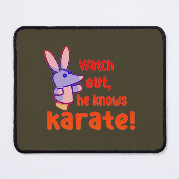 Item preview, Watch out,he knows karate designed and sold by PatrickBurns.