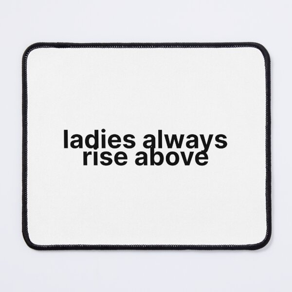 Item preview, Ladies Always Rise Above Vigilante Shit Lyrics Taylor Swift designed and sold by BoldNFresh.