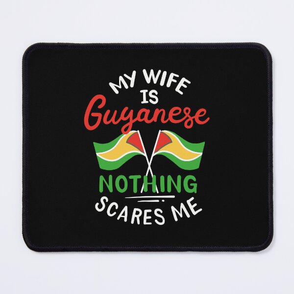 Item preview, My Wife Is Guyanese Nothing Scares Me designed and sold by Betsytiptoe.