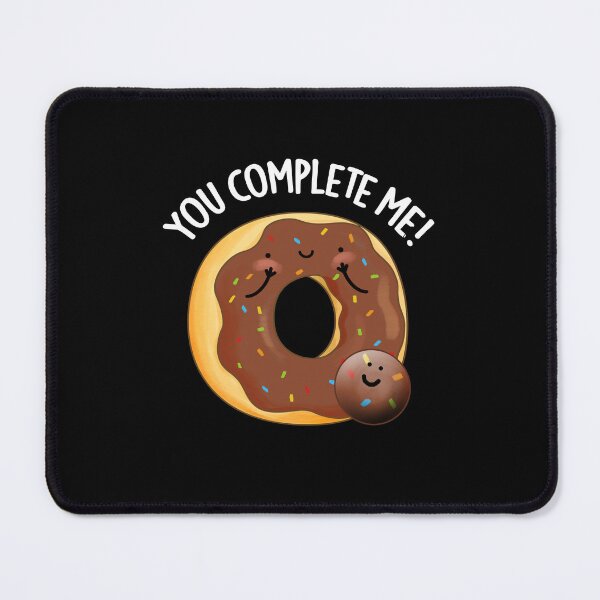 Item preview, You Complete Me Funny Food Donut Puns (Dark BG) designed and sold by punnybone.
