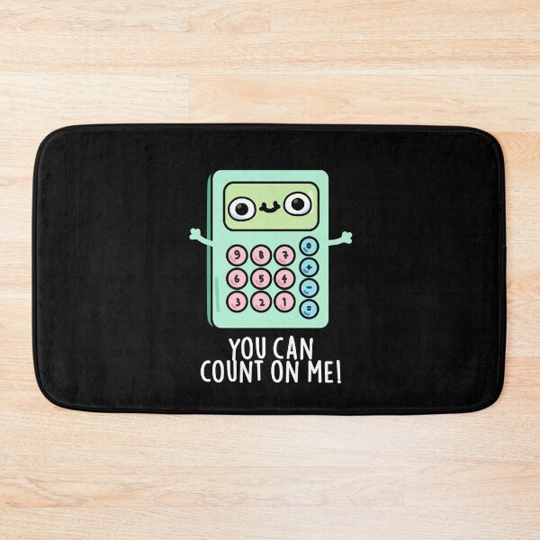Item preview, You Can Count On Me Funny Calculator Puns (Dark BG) designed and sold by punnybone.