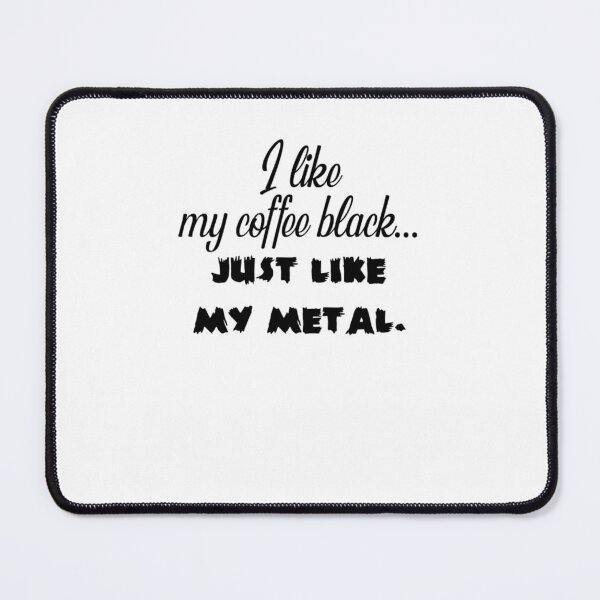 Item preview, I Like My Coffee Black 1 designed and sold by mysheyne.