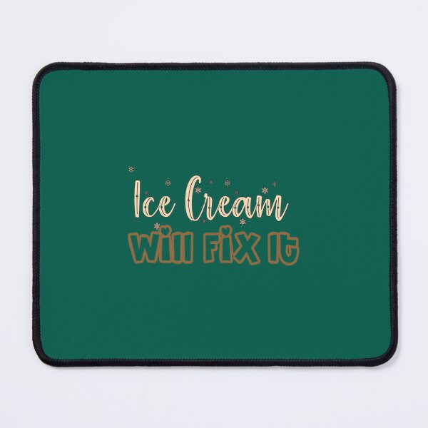 Item preview, Ice cream will fix it 6 designed and sold by mysheyne.