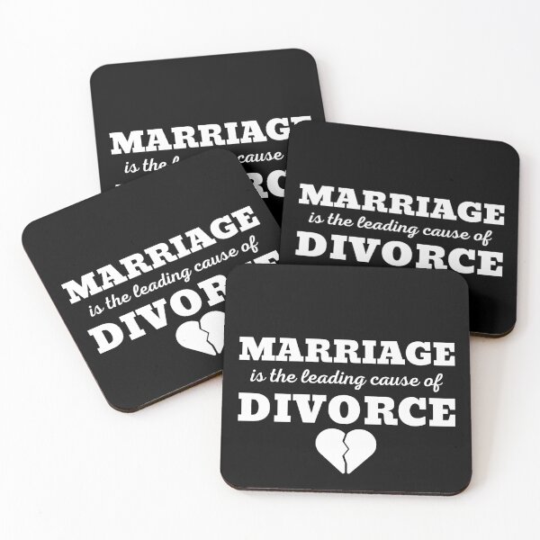 Item preview, MARRIAGE IS THE LEADING CAUSE OF DIVORCE designed and sold by ZhacoysDesignz.