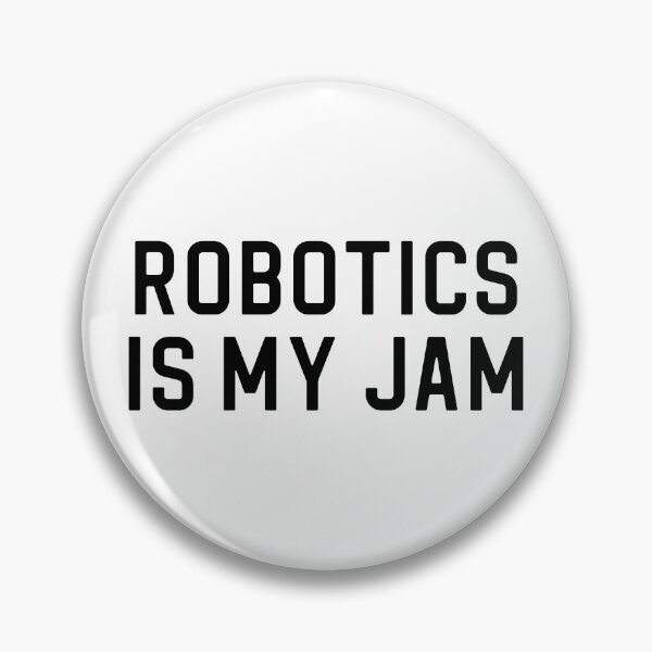 Item preview, Robotics Engineer Gift Robotics Is My Jam designed and sold by kmcollectible.