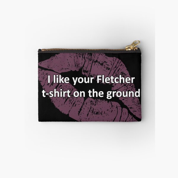 Item preview, I like your Fletcher t-shirt on the ground designed and sold by keetaboo69.