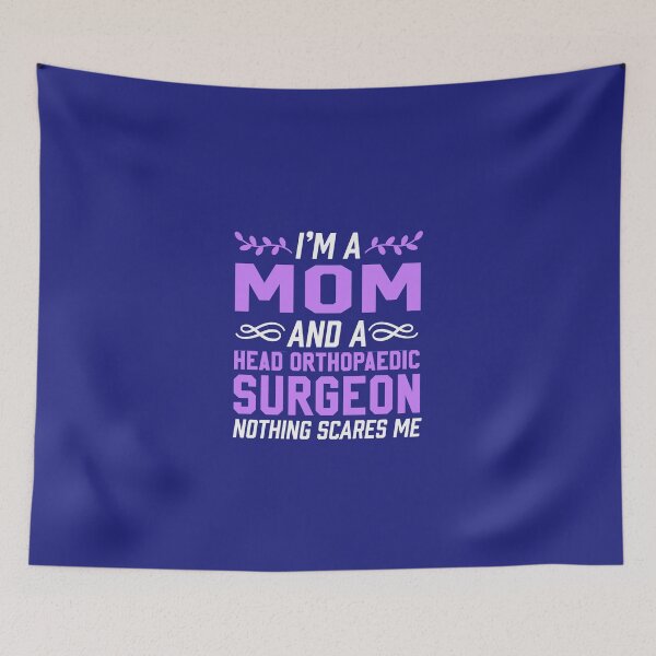 Item preview, Mom & Head Orthopaedic Surgeon Nothing Scares Me  designed and sold by AlwaysAwesome.