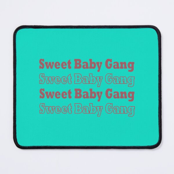 Item preview, Sweet Baby Gang designed and sold by HutleHardFF.