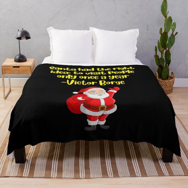 Item preview, Santa had the right idea to visit people only once a year - Victor Borge designed and sold by Rechtop.