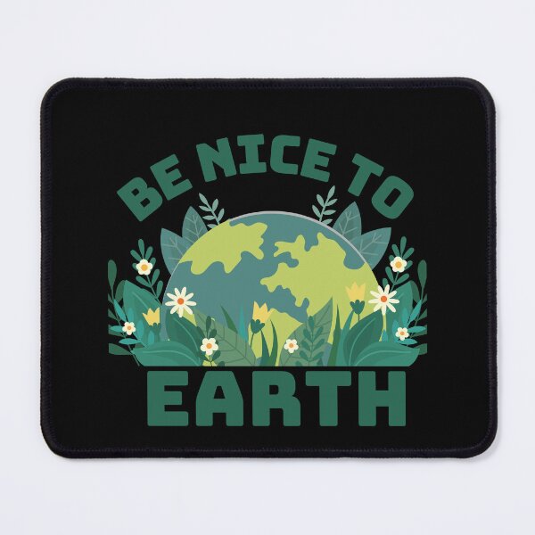 Item preview, be nice to earth designed and sold by saytinh.