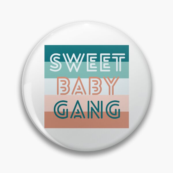 Item preview, Sweet Baby Gang                     designed and sold by HutleHardFF.