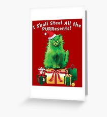 Steal All The PURResents Green Grinch Cat Who Stole Christmas Holiday Funny Greeting Card