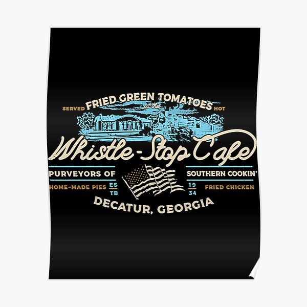 "Whistle Stop Cafe" Poster for Sale by HaileyGlovach1 Redbubble