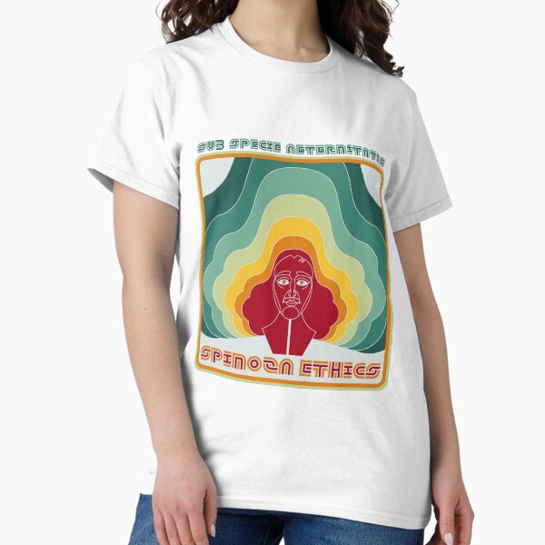 Spinoza Ethics - Sub Specie Aeternitatis Classic T-Shirt