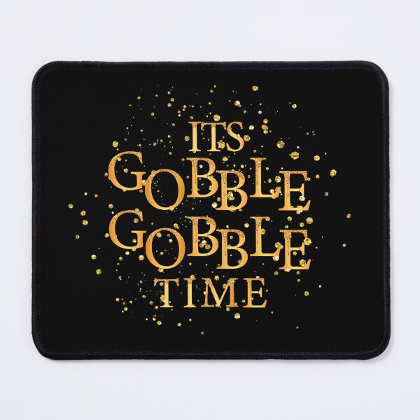 Item preview, It's Gobble Gobble Time 15 designed and sold by SimplyMe-Plus.
