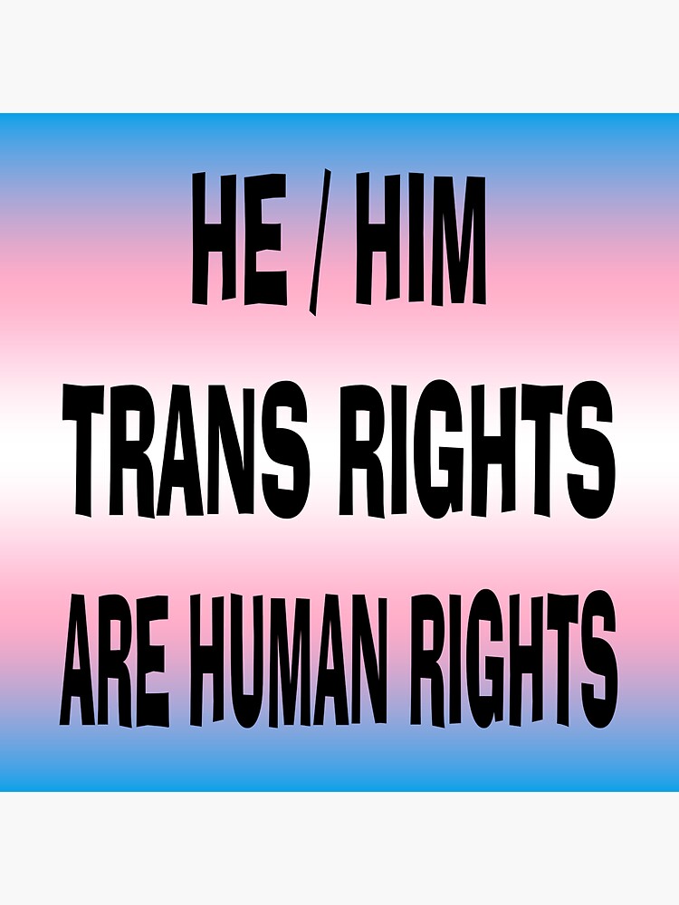 He Him Pronouns Trans Rights Are Human Rights Rainbow Umbrella Designs Sticker For Sale By 6332