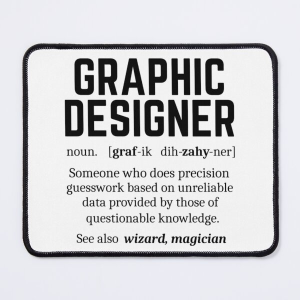 Item preview, Funny Graphic Designer Dictionary Definition designed and sold by chetan786.
