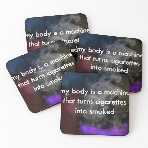 Item preview, my body is a machine that turns cigarettes into smoked designed and sold by KM ØNLY.