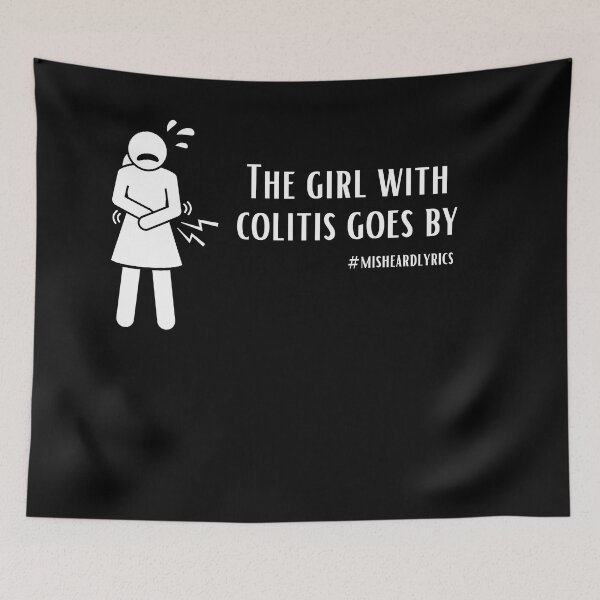 Item preview, The Girl With Colitis Goes By #misheard lyrics designed and sold by Timhoganmusic.