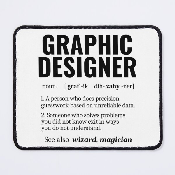 Item preview, Funny Graphic Designer Dictionary Definition designed and sold by chetan786.