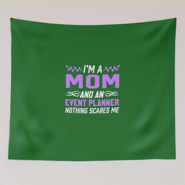 Item preview, I'm A Mom & Event Planner Nothing Scares Me  designed and sold by AlwaysAwesome.
