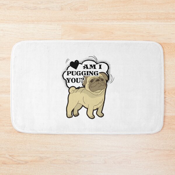 Item preview, Pugging You Pug designed and sold by UnknownArtistt.