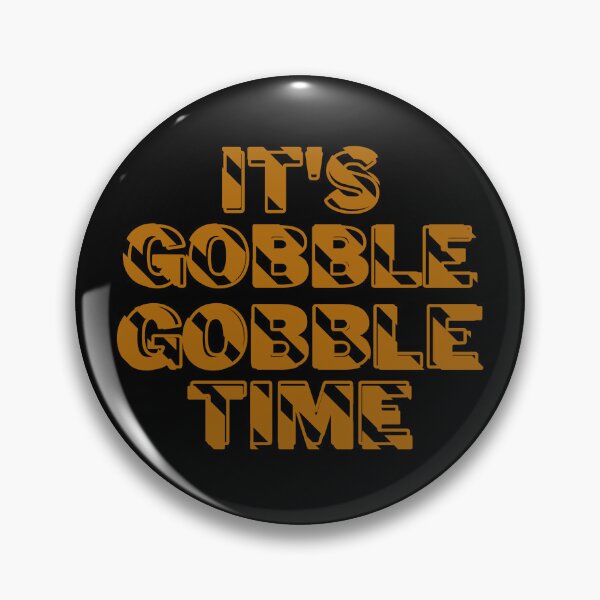 Item preview, It's Gobble Gobble Time 17 designed and sold by SimplyMe-Plus.