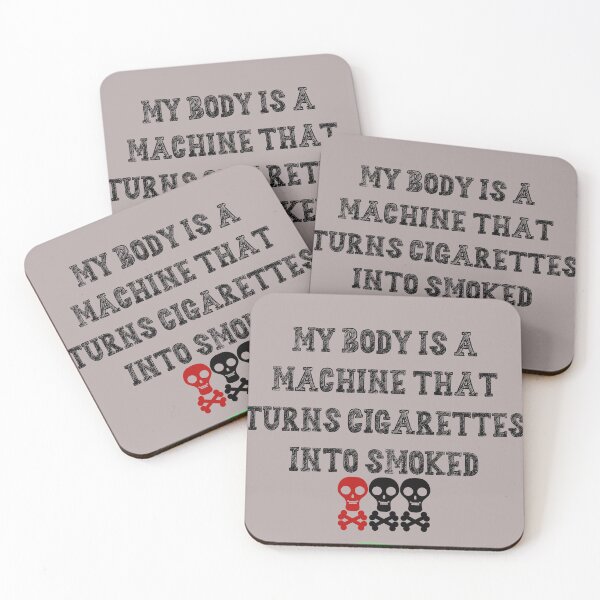 Item preview,  my body is a machine that turns cigarettes into smoked  designed and sold by KM ØNLY.
