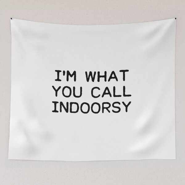 Item preview, I'm what you call indoorsy designed and sold by allthetees.