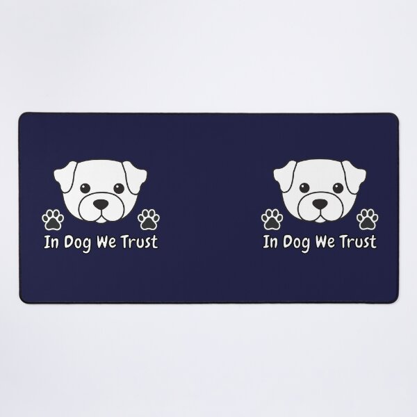 Item preview, In Dog We Trust - Cute, Funny, Classy designed and sold by andrewshih.