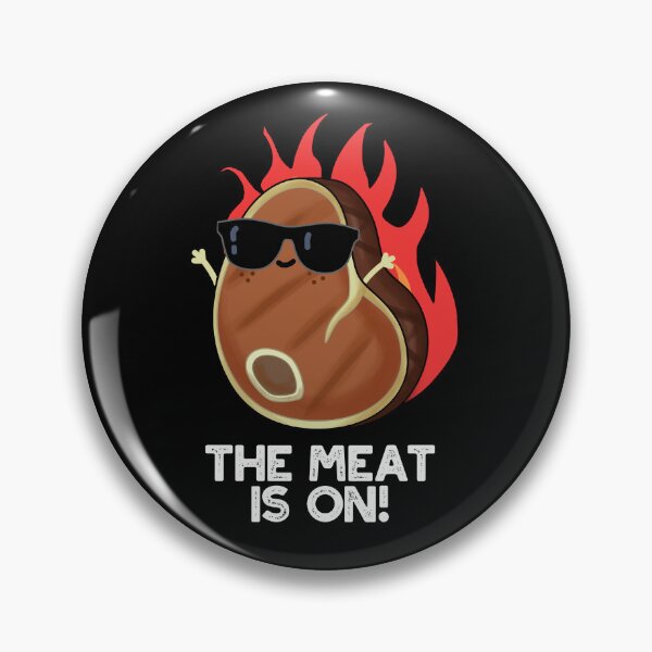 Item preview, The Meat Is On Funny Steak Puns (Dark BG) designed and sold by punnybone.