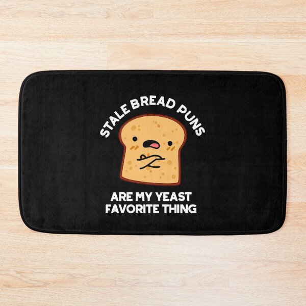 Item preview, Stale Bread Puns Are My Yeast Favorite Things Funny Food Puns (Dark BG) designed and sold by punnybone.