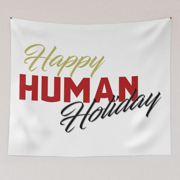 Item preview, Happy human holiday designed and sold by Bertoni-Lee.