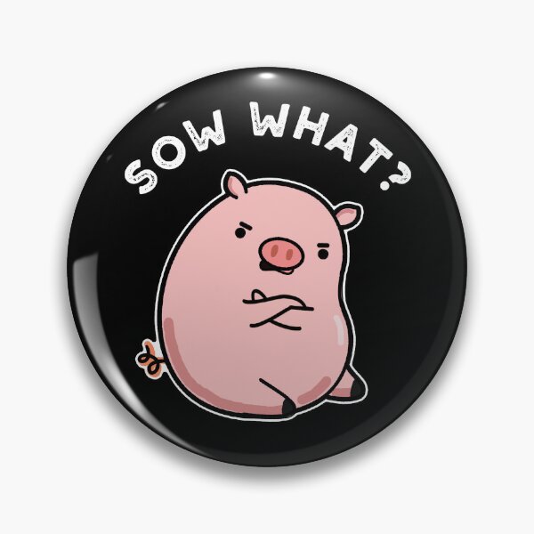 Item preview, Sow What Sassy Pig Puns (Dark BG) designed and sold by punnybone.